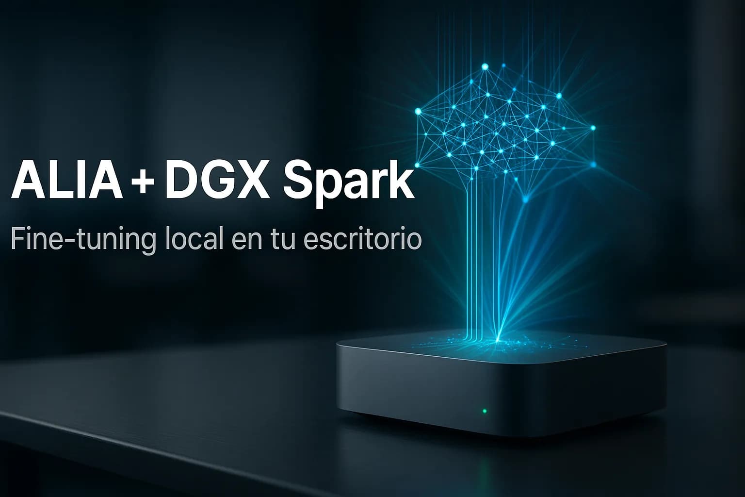 ALIA en NVIDIA DGX Spark: adapta el LLM del Estado español a tu dominio en un mini HPC